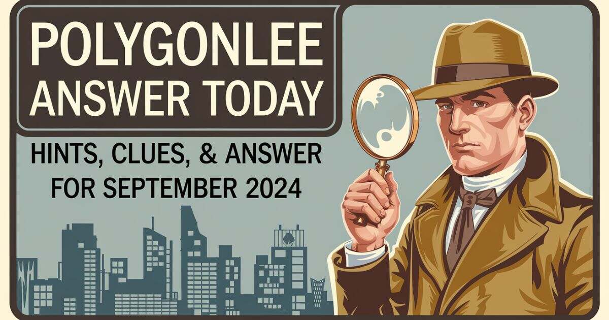 Polygonle Answer Today | Hints, Clues, & Answer for September 2024